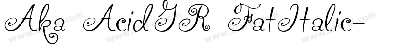 Aka AcidGR FatItalic字体转换